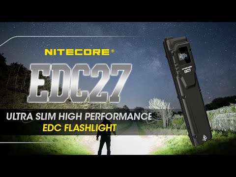 Nitecore EDC27 Every Day Carry Rechargeable Flashlight