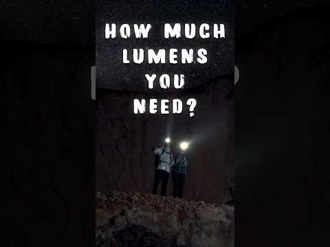 How Many Lumens You Actually Need?